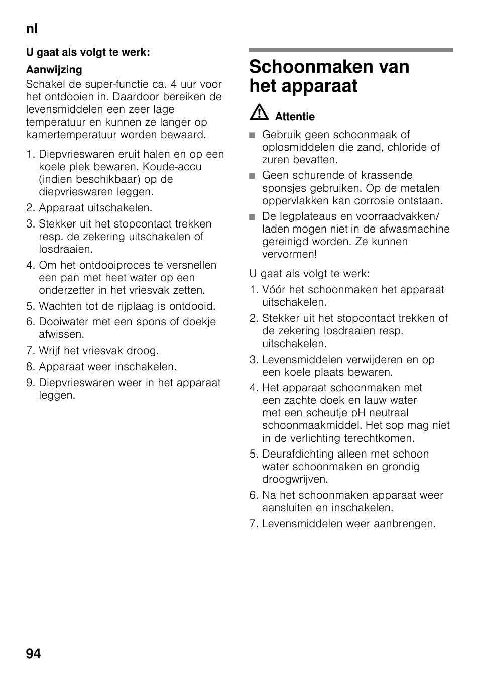 U gaat als volgt te werk, Schoonmaken van het apparaat, Nl 94 | Siemens KI42FAD30 User Manual | Page 94 / 104