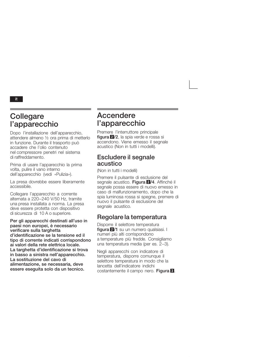 Collegare l'apparecchio, Accendere l'apparecchio, Escludere il segnale acustico | Regolare la temperatura | Siemens GI18DA65 User Manual | Page 42 / 65