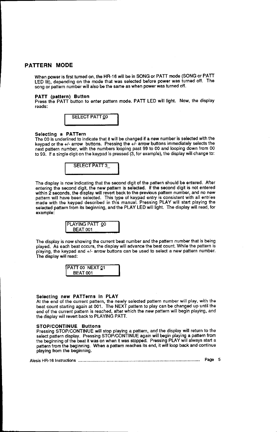 Pattern mode, Patt (pattern) button, Selecting a pattern | Selecting new patterns in play, Stop/continue buttons | ALESIS HR-16:B User Manual | Page 7 / 72