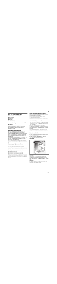 Ijs- en waterdispenser, Attentie bij ingebruikneming, Aanwijzingen bij het gebruik van de ijsbereider | Let op de kwaliteit van het drinkwater, Ijs/water eruit halen, Water tappen | Siemens KA62DV71 User Manual | Page 117 / 129