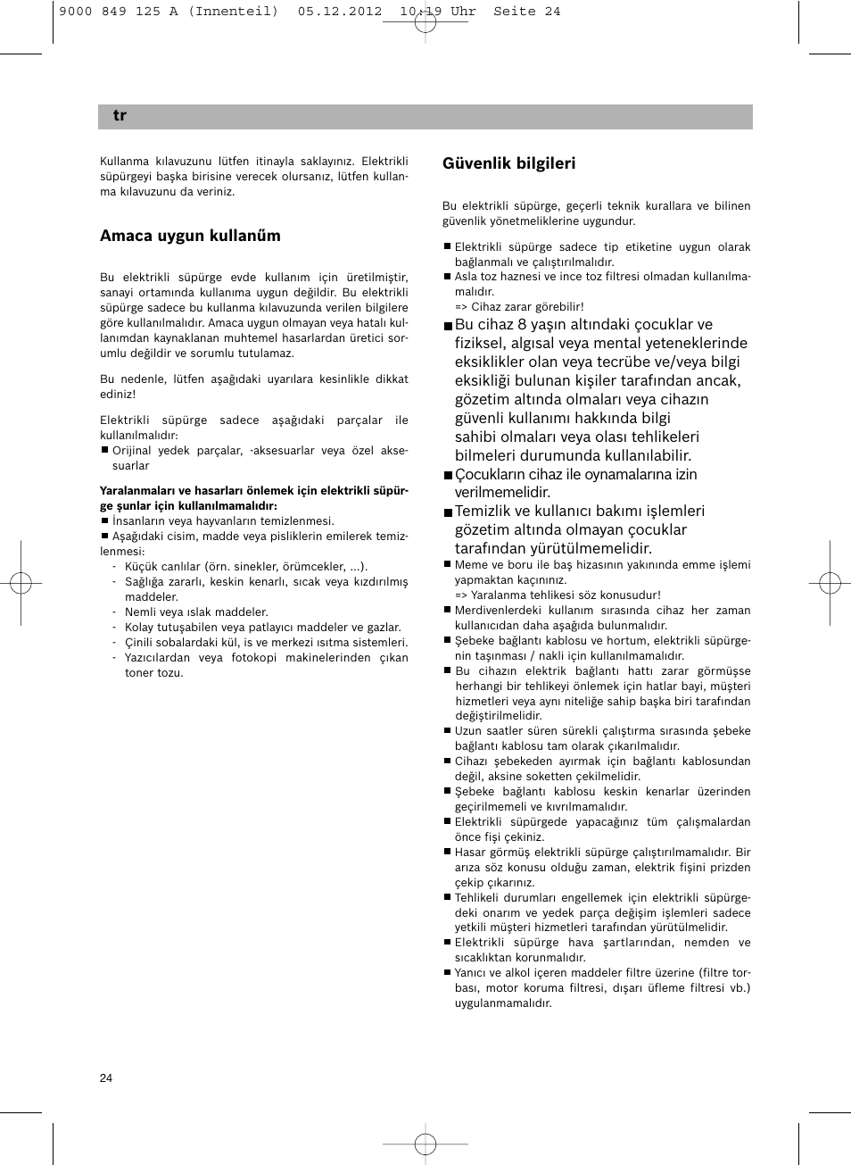 Güvenlik bilgileri, De it it tr, Amaca uygun kullanűm | Siemens VS06G2080 User Manual | Page 25 / 117