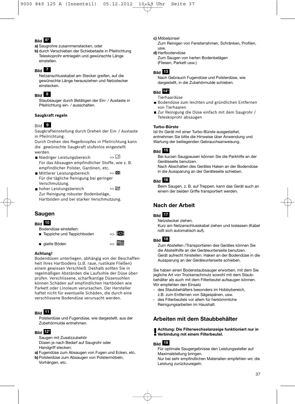 Saugen, Nach der arbeit, Arbeiten mit dem staubbehälter | Siemens VS06G2080 User Manual | Page 38 / 117