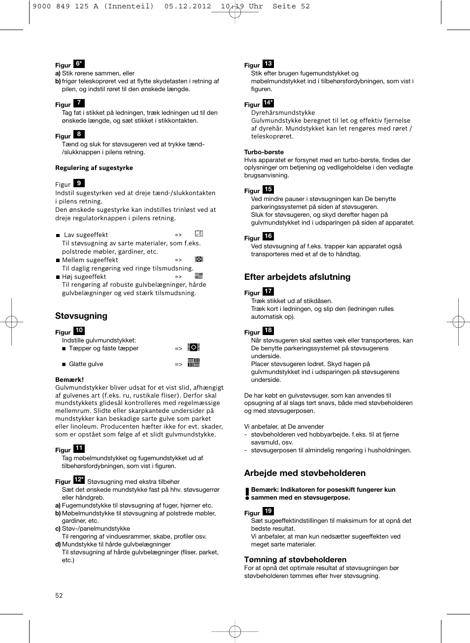 Støvsugning, Efter arbejdets afslutning, Arbejde med støvbeholderen | Siemens VS06G2080 User Manual | Page 53 / 117