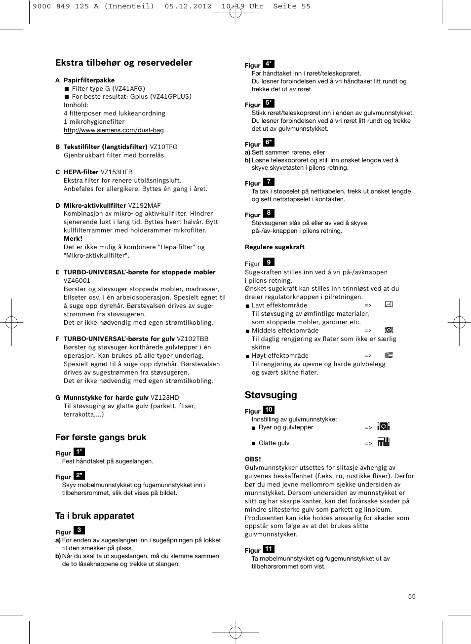 Støvsuging, Ekstra tilbehør og reservedeler, Før første gangs bruk | Ta i bruk apparatet | Siemens VS06G2080 User Manual | Page 56 / 117