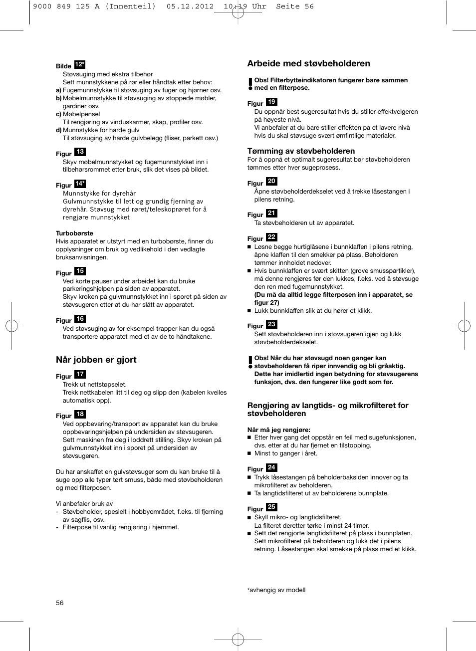 Når jobben er gjort, Arbeide med støvbeholderen | Siemens VS06G2080 User Manual | Page 57 / 117