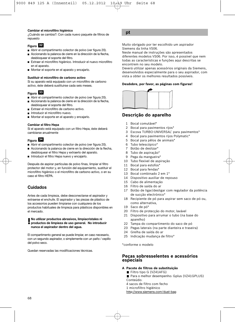 Descrição do aparelho, Peças sobresselentes e acessórios especiais, Cuidados | Siemens VS06G2080 User Manual | Page 69 / 117