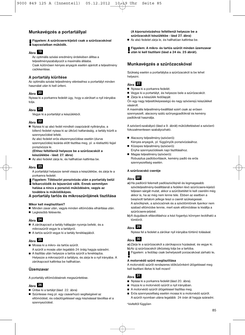 Munkavégzés a portartállyal, Munkavégzés a szűrőzacskóval | Siemens VS06G2080 User Manual | Page 86 / 117