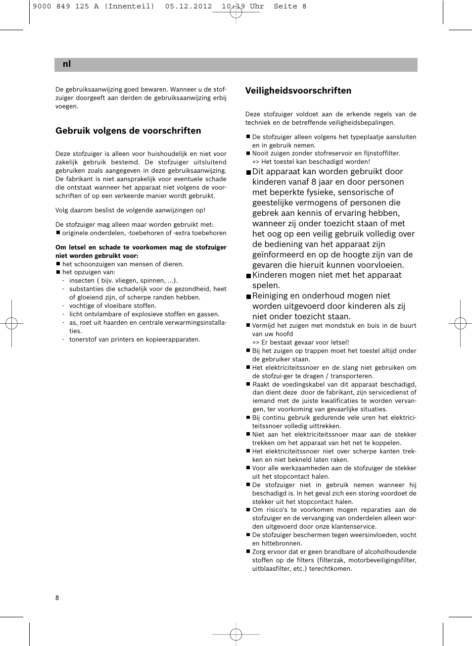 Veiligheidsvoorschriften, De it nl, Gebruik volgens de voorschriften | Siemens VS06G2080 User Manual | Page 9 / 117