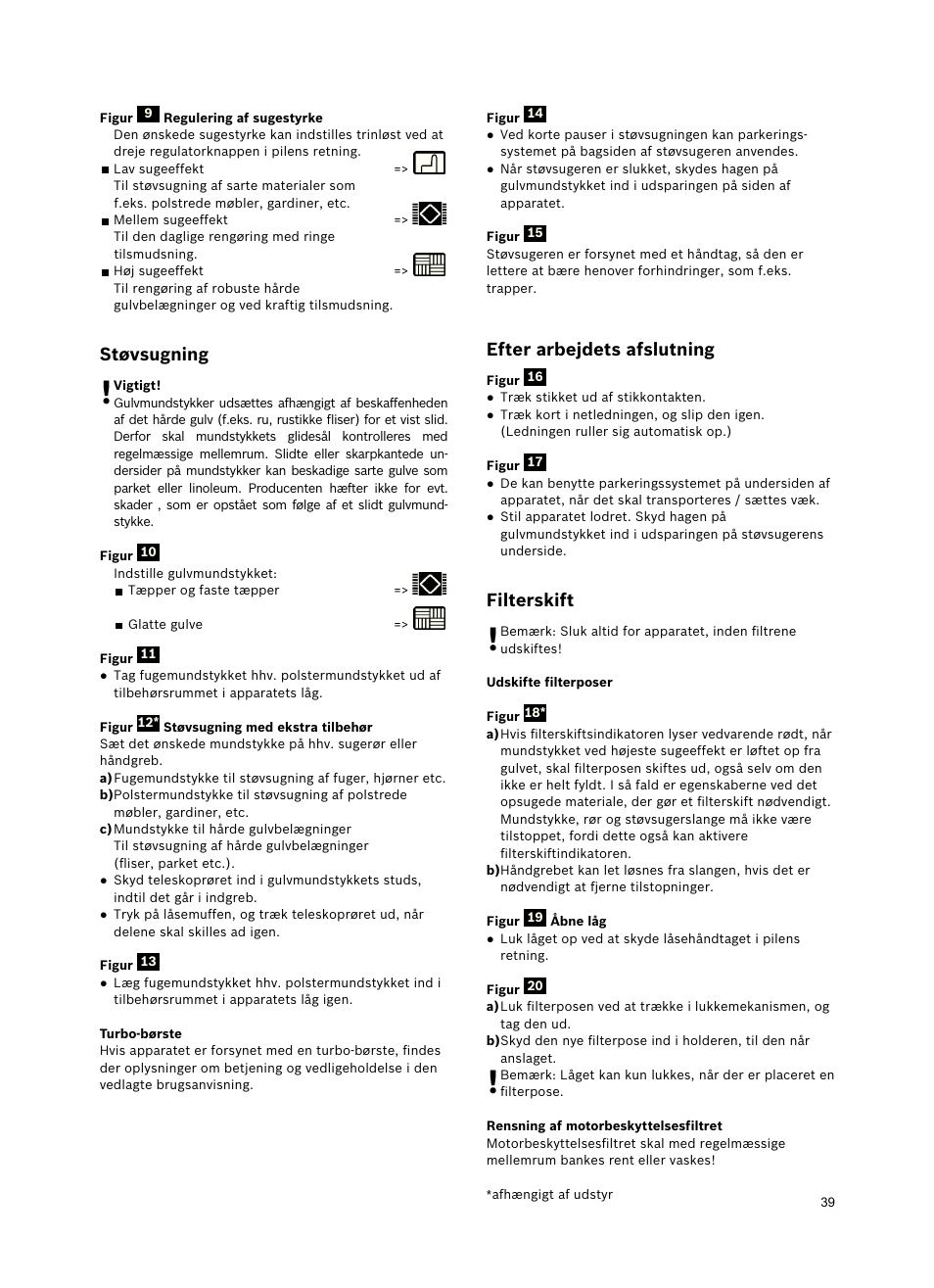 Støvsugning, Efter arbejdets afslutning, Filterskift | Siemens VSZ5GPX2 User Manual | Page 45 / 94