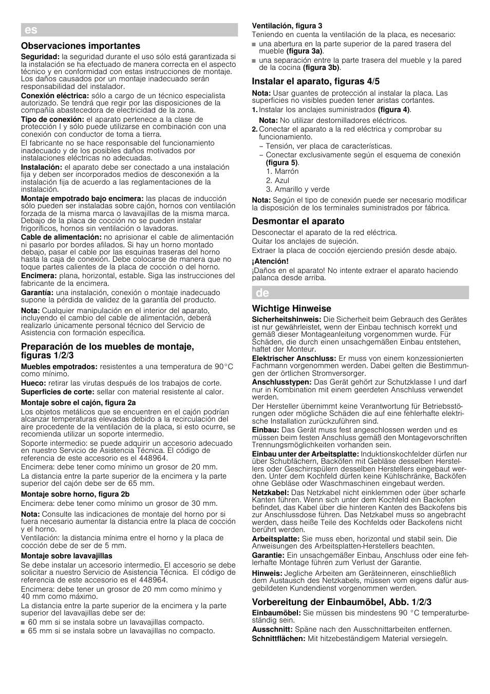 Û instrucciones de montaje, Observaciones importantes, Nota | Montaje sobre el cajón, figura 2a, Montaje sobre horno, figura 2b, Montaje sobre lavavajillas, Ventilación, figura 3, Instalar el aparato, figuras 4/5, Instalar los anclajes suministrados (figura 4), Desmontar el aparato | Siemens EH475MG11E User Manual | Page 3 / 13