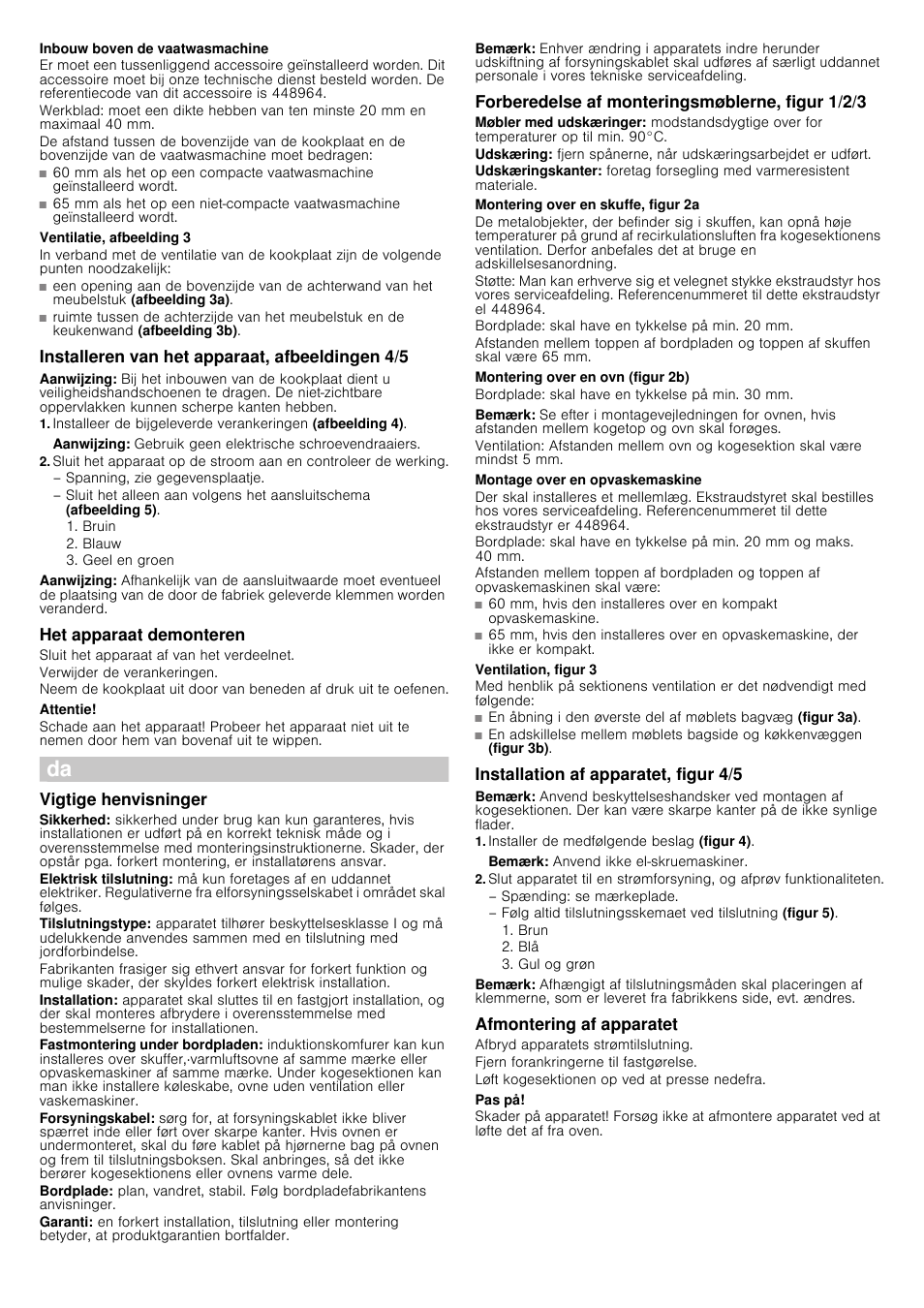Inbouw boven de vaatwasmachine, Ventilatie, afbeelding 3, Installeren van het apparaat, afbeeldingen 4/5 | Aanwijzing, Het apparaat demonteren, Attentie, Vigtige henvisninger, Bemærk, Forberedelse af monteringsmøblerne, figur 1/2/3, Montering over en skuffe, figur 2a | Siemens EH475MG11E User Manual | Page 7 / 13