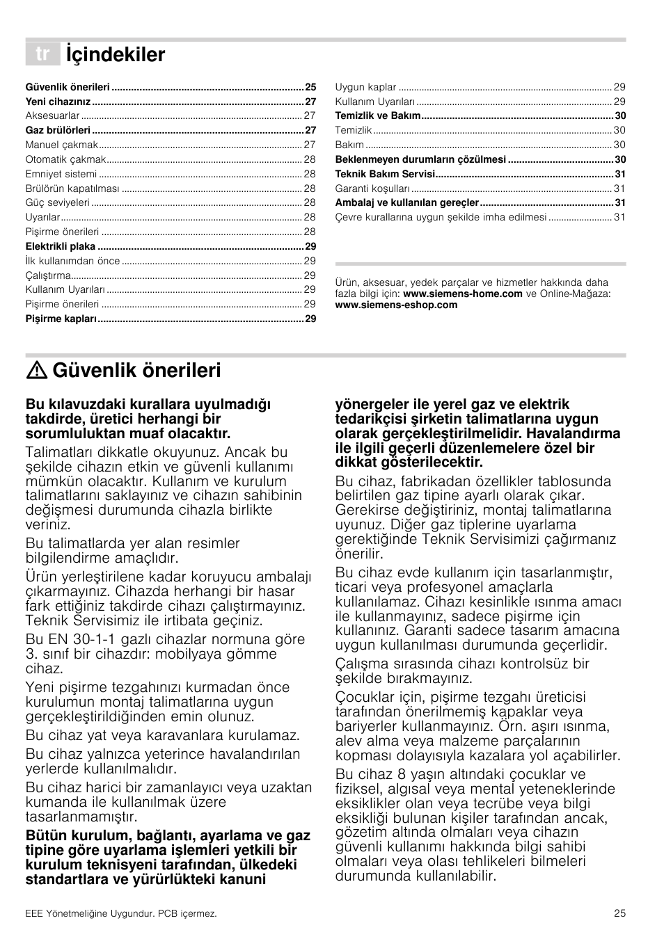 Ô içindekiler[tr] kullanma kιlavuzu, Güvenlik önerileri, Bu cihaz yat veya karavanlara kurulamaz | Xoodqpdnƶodyx]x, Içindekiler | Siemens EC645PB90E User Manual | Page 25 / 32