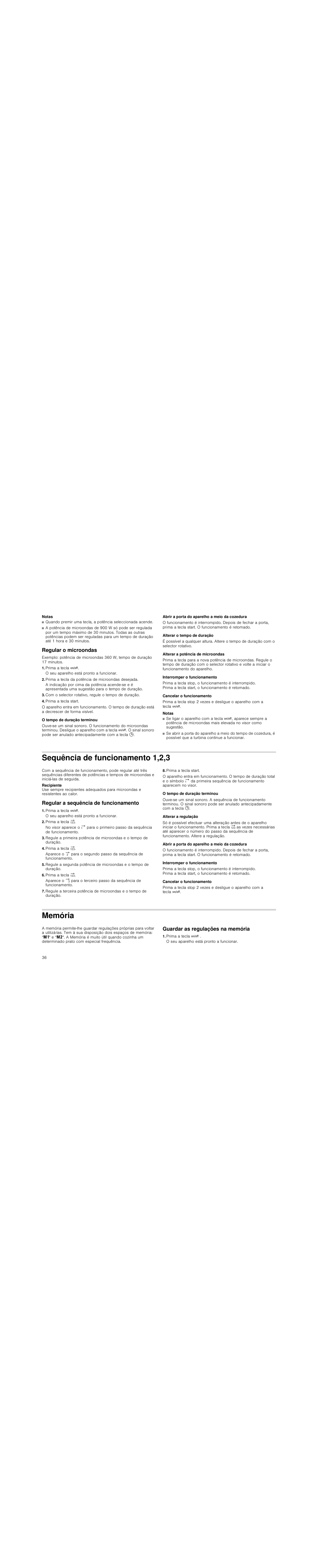 Notas, Regular o microondas, Prima a tecla ž | Prima a tecla da potência de microondas desejada, Com o selector rotativo, regule o tempo de duração, Prima a tecla start, O tempo de duração terminou, Abrir a porta do aparelho a meio da cozedura, Alterar o tempo de duração, Alterar a potência de microondas | Siemens HF25M5L2 User Manual | Page 36 / 48