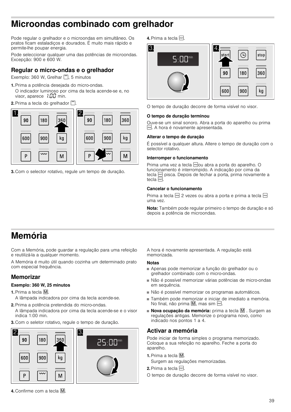 Microondas combinado com grelhador, Regular o micro-ondas e o grelhador, Prima a potência desejada do micro-ondas | Prima a tecla do grelhador, Prima a tecla, O tempo de duração terminou, Alterar o tempo de duração, Interromper o funcionamento, Cancelar o funcionamento, Nota | Siemens HF24G564 User Manual | Page 39 / 64