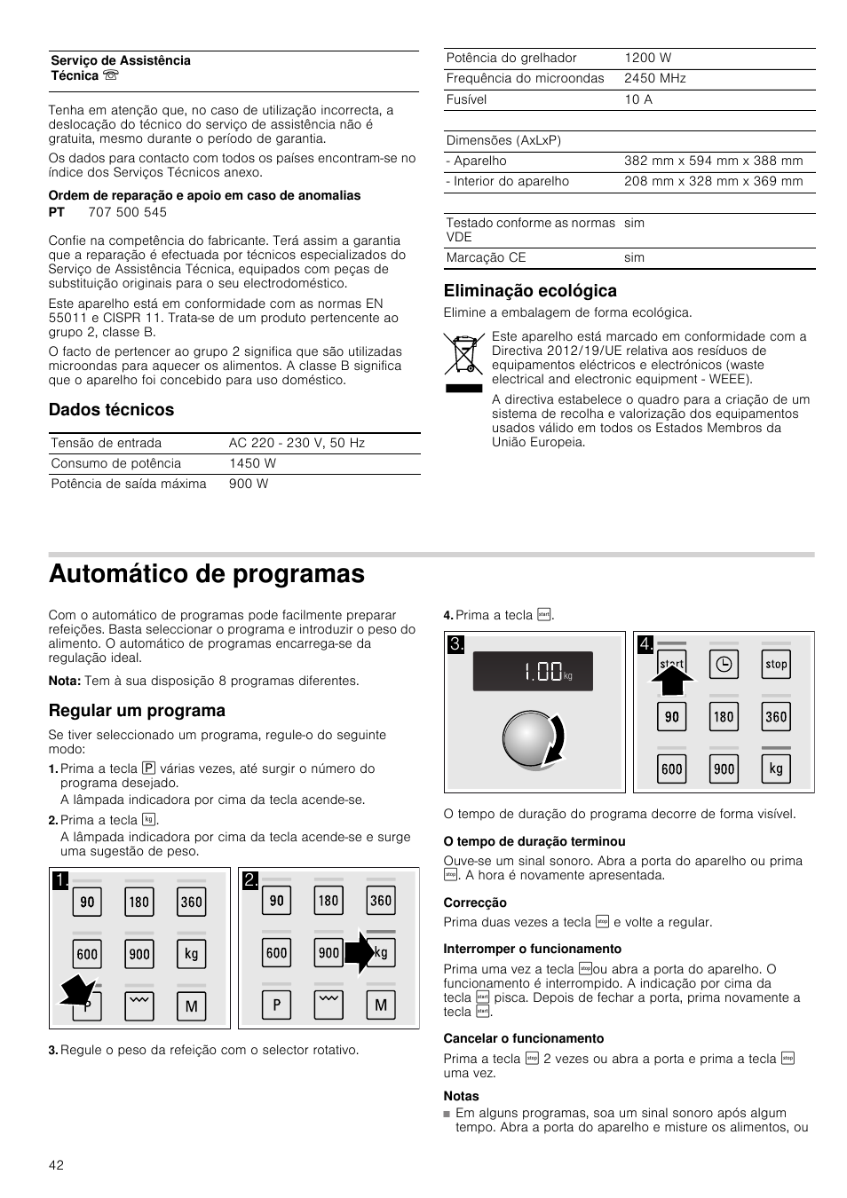 Ordem de reparação e apoio em caso de anomalias, Dados técnicos, Eliminação ecológica | Automático de programas, Nota, Regular um programa, Prima a tecla, Regule o peso da refeição com o selector rotativo, O tempo de duração terminou, Correcção | Siemens HF24G564 User Manual | Page 42 / 64