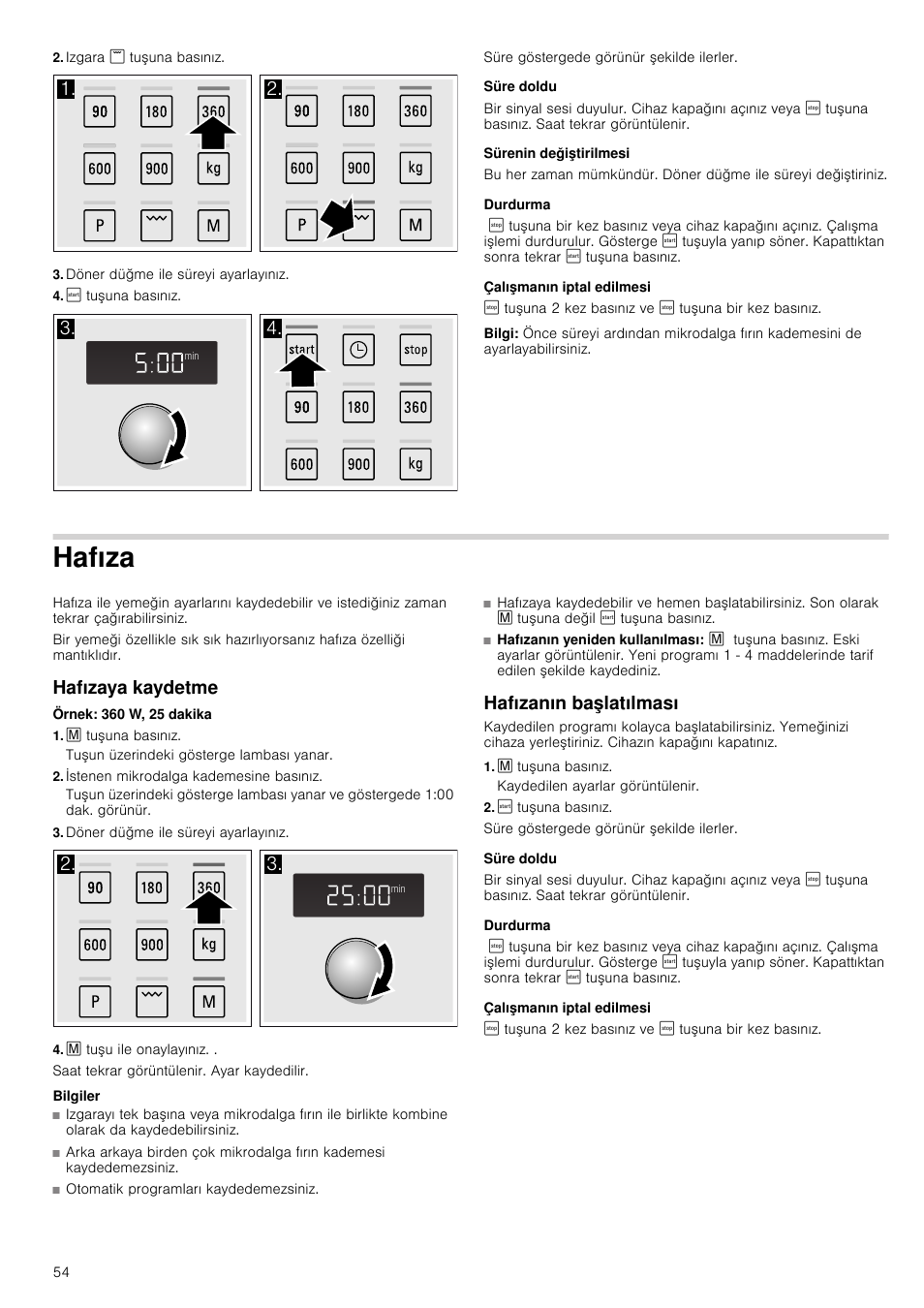 Izgara ( tuşuna basınız, Döner düğme ile süreyi ayarlayınız, ¹ tuşuna basınız | Süre doldu, Sürenin değiştirilmesi, Durdurma, Çalışmanın iptal edilmesi, º tuşuna 2 kez basınız ve º tuşuna bir kez basınız, Bilgi, Hafıza | Siemens HF24G564 User Manual | Page 54 / 64