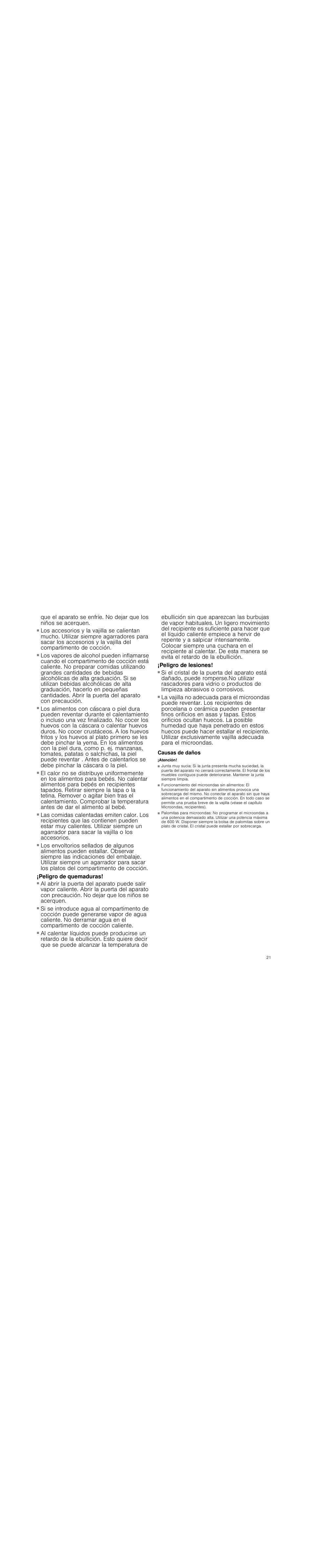 Peligro de quemaduras, Peligro de lesiones, Causas de daños | Atención, Junta muy sucia, Funcionamiento del microondas sin alimentos, Palomitas para microondas | Siemens HF25G5R2 User Manual | Page 21 / 56