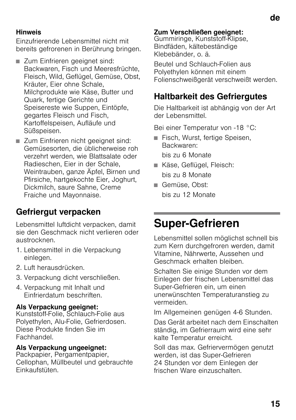 Gefriergut verpacken, Als verpackung geeignet, Als verpackung ungeeignet | Zum verschließen geeignet, Haltbarkeit des gefriergutes, Fisch, wurst, fertige speisen, backwaren, Bis zu 6 monate, Käse, geflügel, fleisch, Bis zu 8 monate, Gemüse, obst | Siemens KG49NVI20 User Manual | Page 15 / 102