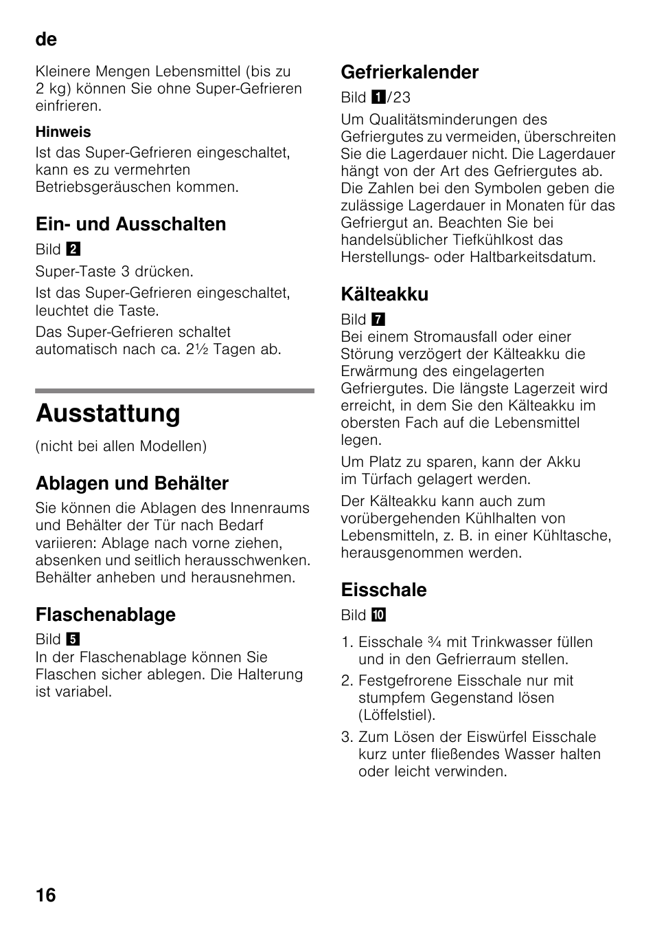 Ein- und ausschalten, Ausstattung, Ablagen und behälter | Flaschenablage, Gefrierkalender, Kälteakku, Eisschale, De 16 | Siemens KG49NVI20 User Manual | Page 16 / 102