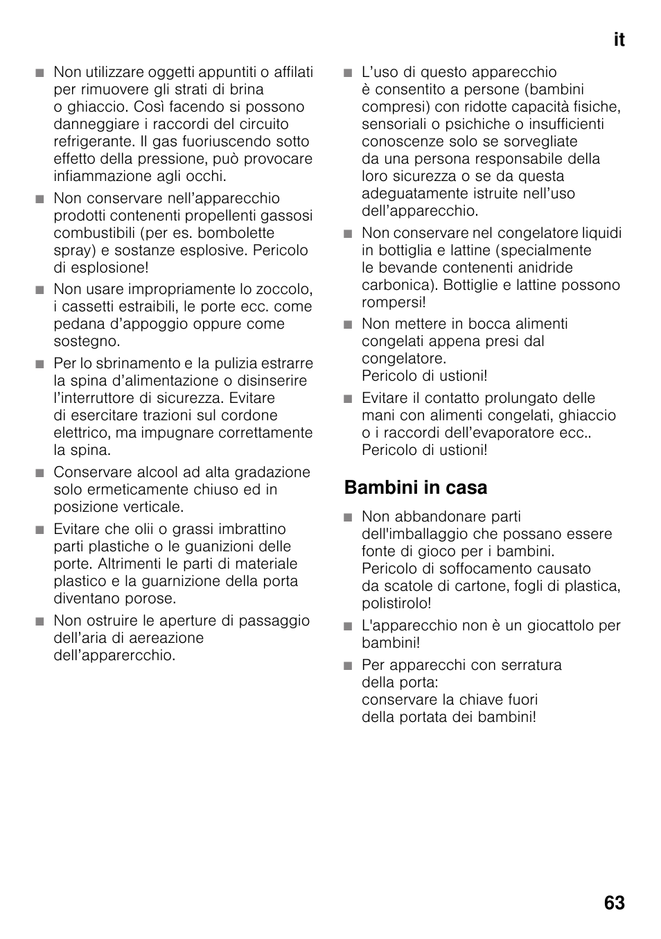 Bambini in casa, L'apparecchio non è un giocattolo per bambini, It 63 | Siemens KG49NVI20 User Manual | Page 63 / 102