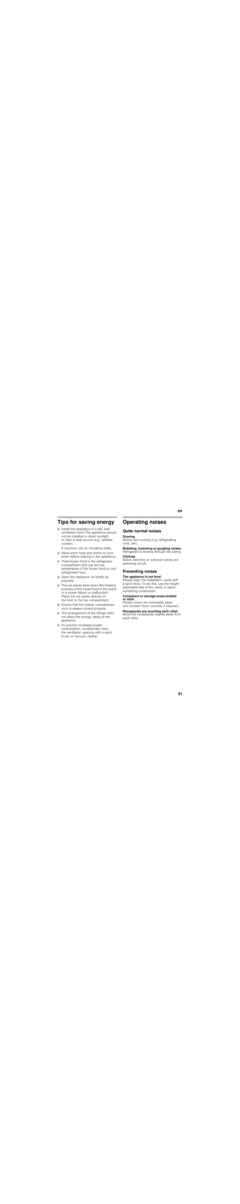 Tips for saving energy, If required, use an insulating plate, Open the appliance as briefly as possible | Operating noises, Quite normal noises, Droning, Bubbling, humming or gurgling noises, Clicking, Preventing noises, The appliance is not level | Siemens KI39FP60 User Manual | Page 41 / 115