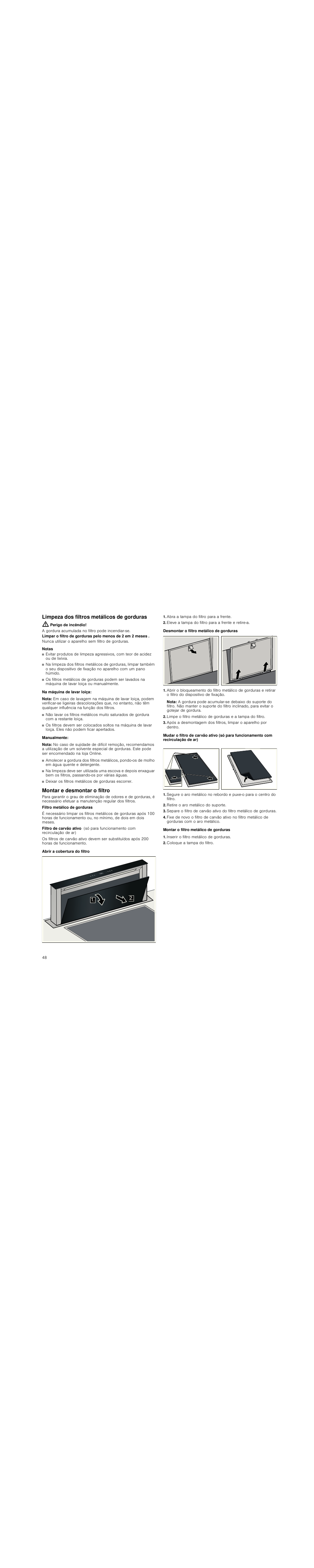 Limpeza dos filtros metálicos de gorduras, Perigo de incêndio, Notas | Na máquina de lavar loiça, Nota, Manualmente, Montar e desmontar o filtro, Abrir a cobertura do filtro, Abra a tampa do filtro para a frente, Eleve a tampa do filtro para a frente e retire-a | Siemens LD97AA670 User Manual | Page 48 / 96