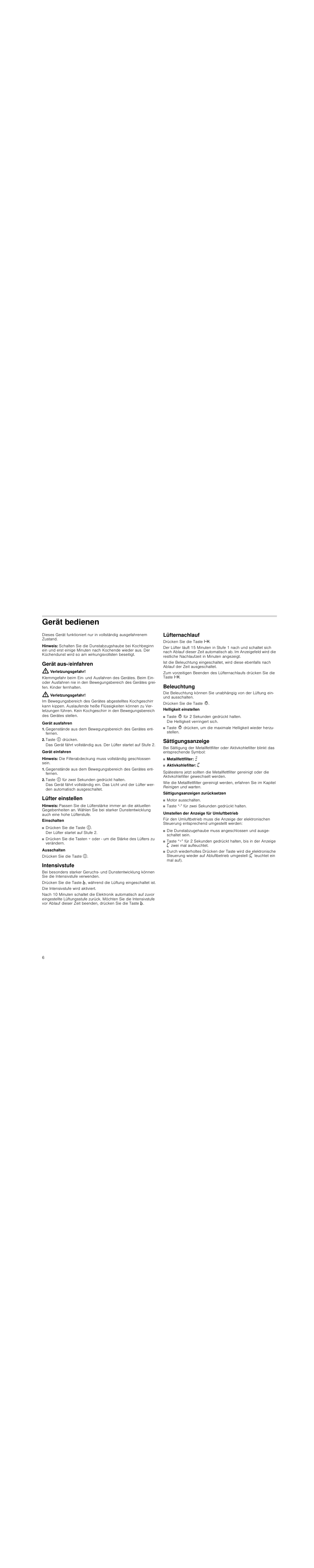 Gerät bedienen, Hinweis, Gerät aus-/einfahren | Verletzungsgefahr, Gerät ausfahren, Taste # drücken, Gerät einfahren, Taste # für zwei sekunden gedrückt halten, Lüfter einstellen, Intensivstufe | Siemens LD97AA670 User Manual | Page 6 / 96