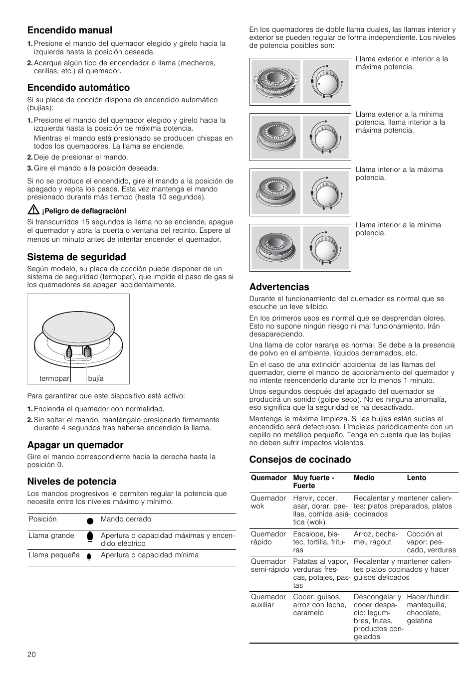 Encendido manual, Encendido automático, Deje de presionar el mando | Gire el mando a la posición deseada, Peligro de deflagración, Sistema de seguridad, Encienda el quemador con normalidad, Apagar un quemador, Niveles de potencia, Advertencias | Siemens ER726RB71E User Manual | Page 20 / 59