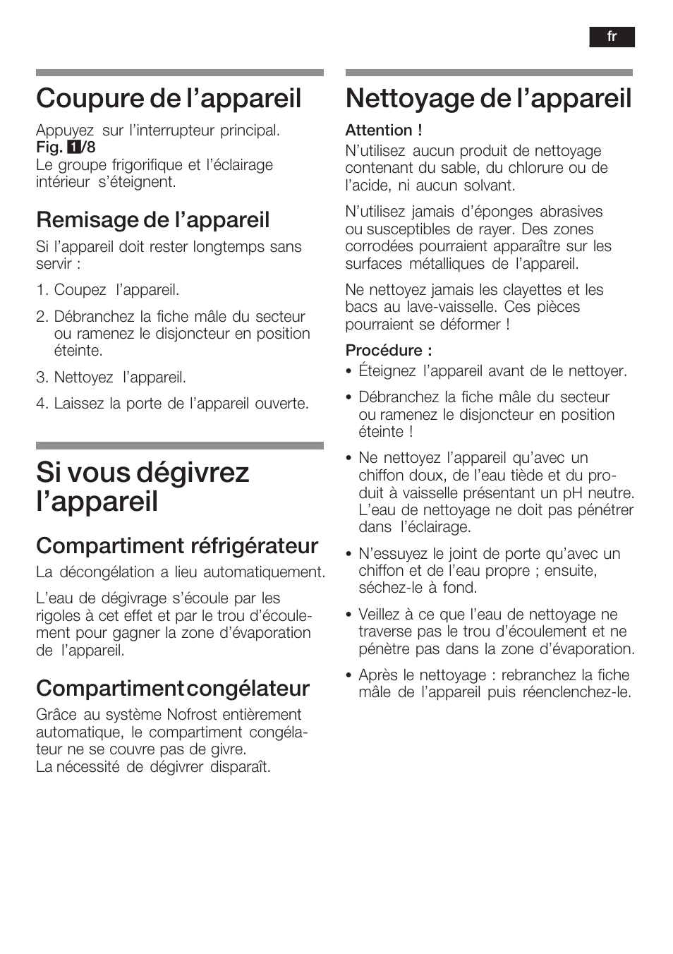 Si vous dégivrez l'appareil, Coupure de l'appareil, Nettoyage de l'appareil | Remisage de l'appareil, Compartiment réfrigérateur, Compartiment congélateur | Siemens KI34NP60 User Manual | Page 55 / 98