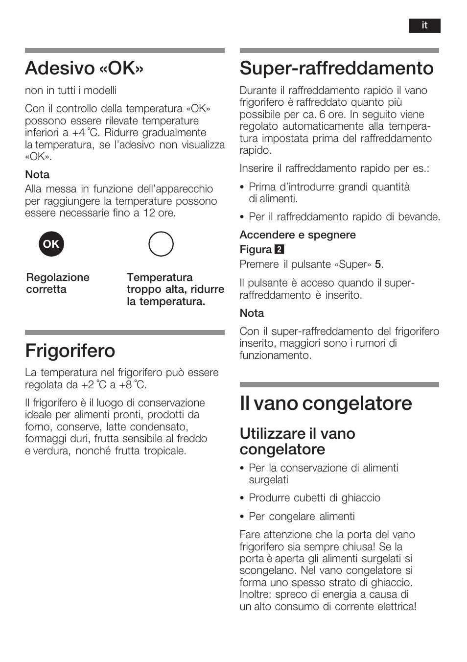 Il vano congelatore, Adesivo «ok, Frigorifero | Superćraffreddamento, Utilizzare il vano congelatore | Siemens KI34NP60 User Manual | Page 69 / 98