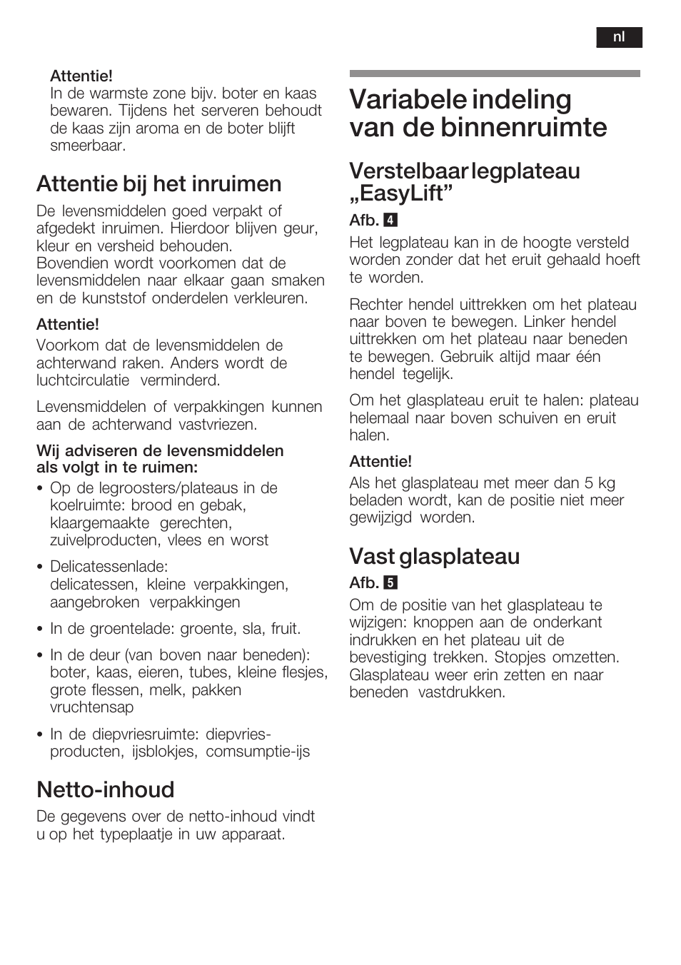 Variabele indeling van de binnenruimte, Attentie bij het inruimen, Nettoćinhoud | Verstelbaar legplateau ęeasylift, Vast glasplateau | Siemens KI34NP60 User Manual | Page 85 / 98