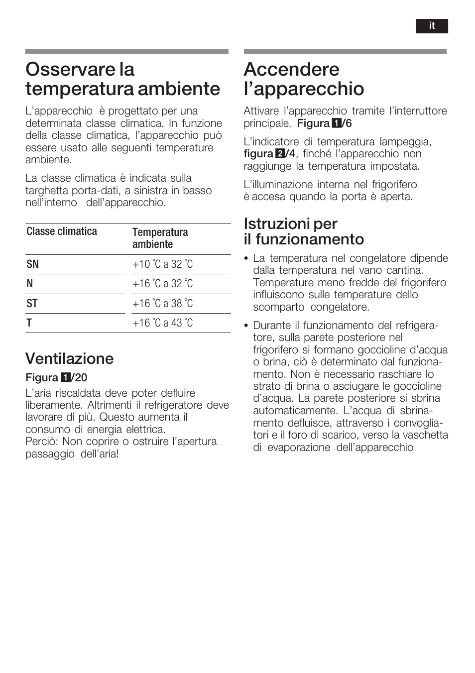 Osservare la temperatura ambiente, Accendere l'apparecchio, Ventilazione | Istruzioni per il funzionamento | Siemens KI40FP60 User Manual | Page 65 / 104