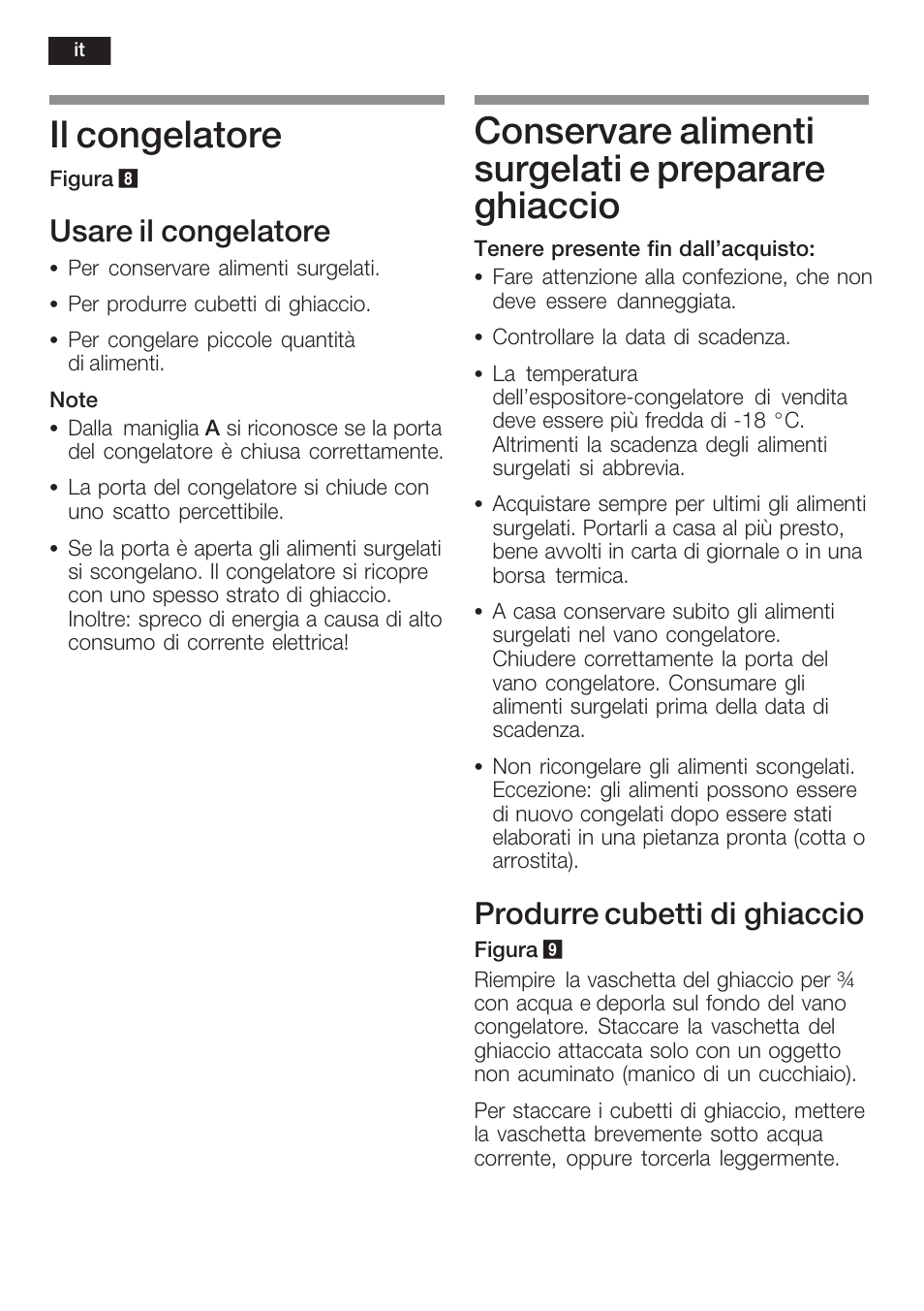 Il congelatore, Conservare alimenti surgelati e preparare ghiaccio, Usare il congelatore | Produrre cubetti di ghiaccio | Siemens KI40FP60 User Manual | Page 70 / 104