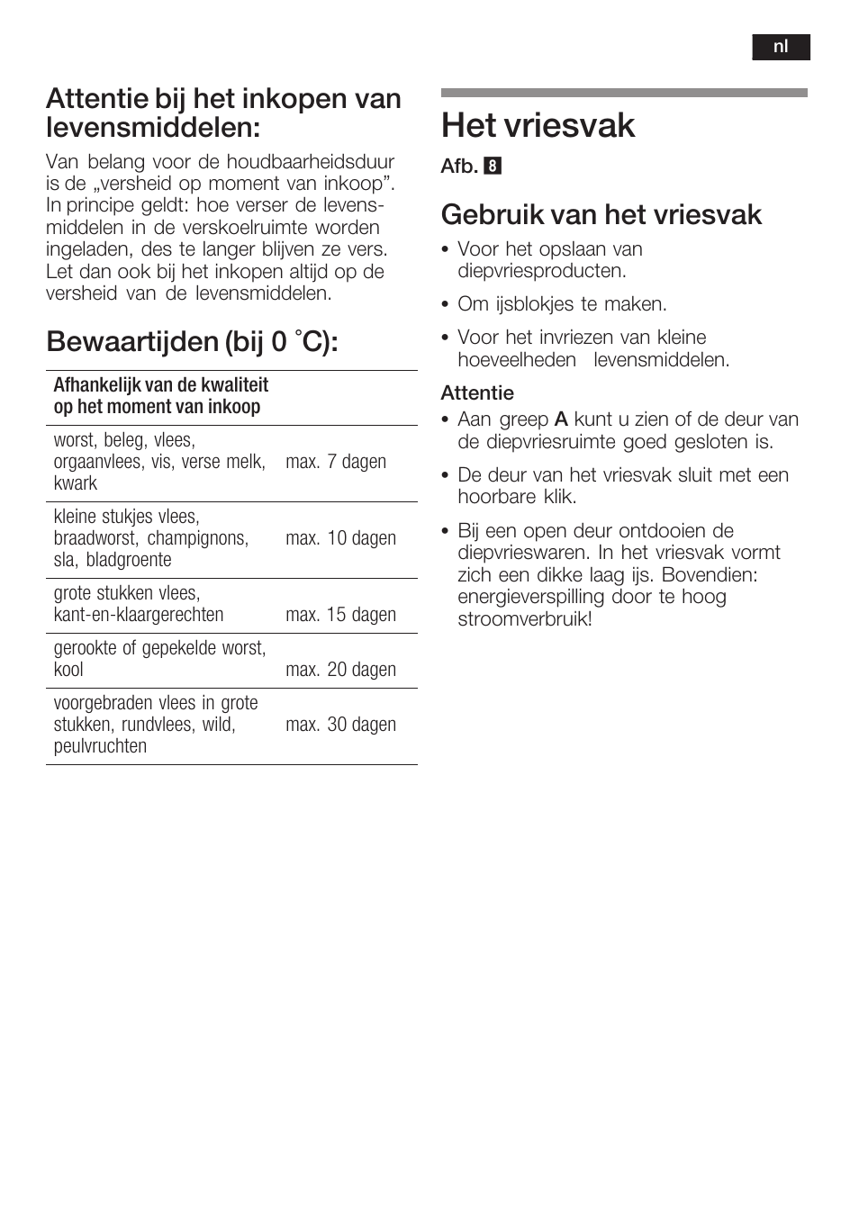 Het vriesvak, Attentie bij het inkopen van levensmiddelen, Bewaartijden (bij 0 °c) | Gebruik van het vriesvak | Siemens KI40FP60 User Manual | Page 89 / 104