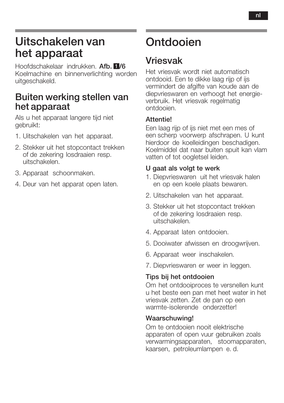 Uitschakelen van het apparaat, Ontdooien, Buiten werking stellen van het apparaat | Vriesvak | Siemens KI40FP60 User Manual | Page 93 / 104