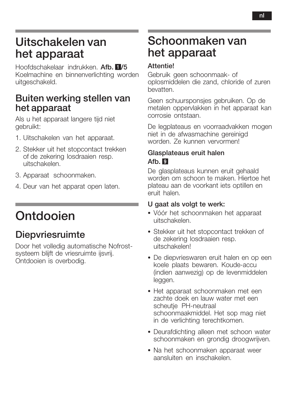 Ontdooien, Uitschakelen van het apparaat, Schoonmaken van het apparaat | Buiten werking stellen van het apparaat, Diepvriesruimte | Siemens GI38NP60 User Manual | Page 69 / 76