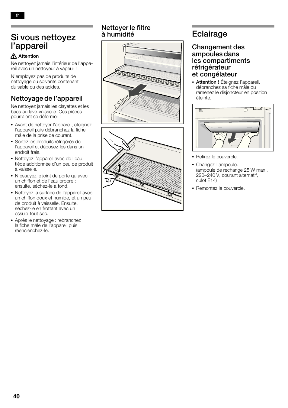 Si vous nettoyez l'appareil, Eclairage, Nettoyage de l'appareil | Nettoyer le filtre à humidité | Siemens KA62NV40 User Manual | Page 40 / 71