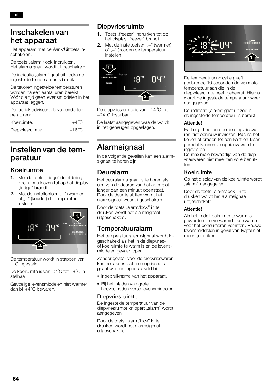 Inschakelen van het apparaat, Instellen van de temć peratuur, Alarmsignaal | Koelruimte, Diepvriesruimte, Deuralarm, Temperatuuralarm | Siemens KA62NV40 User Manual | Page 64 / 71