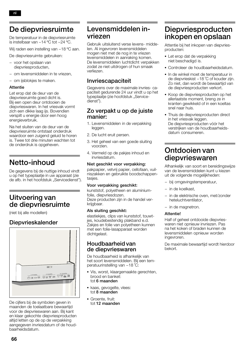 De diepvriesruimte, Nettoćinhoud, Diepvriesproducten inkopen en opslaan | Ontdooien van diepvrieswaren, Uitvoering van de diepvriesruimte, Levensmiddelen inć vriezen, Diepvrieskalender, Invriescapaciteit, Zo verpakt u op de juiste manier, Houdbaarheid van de diepvrieswaren | Siemens KA62NV40 User Manual | Page 66 / 71