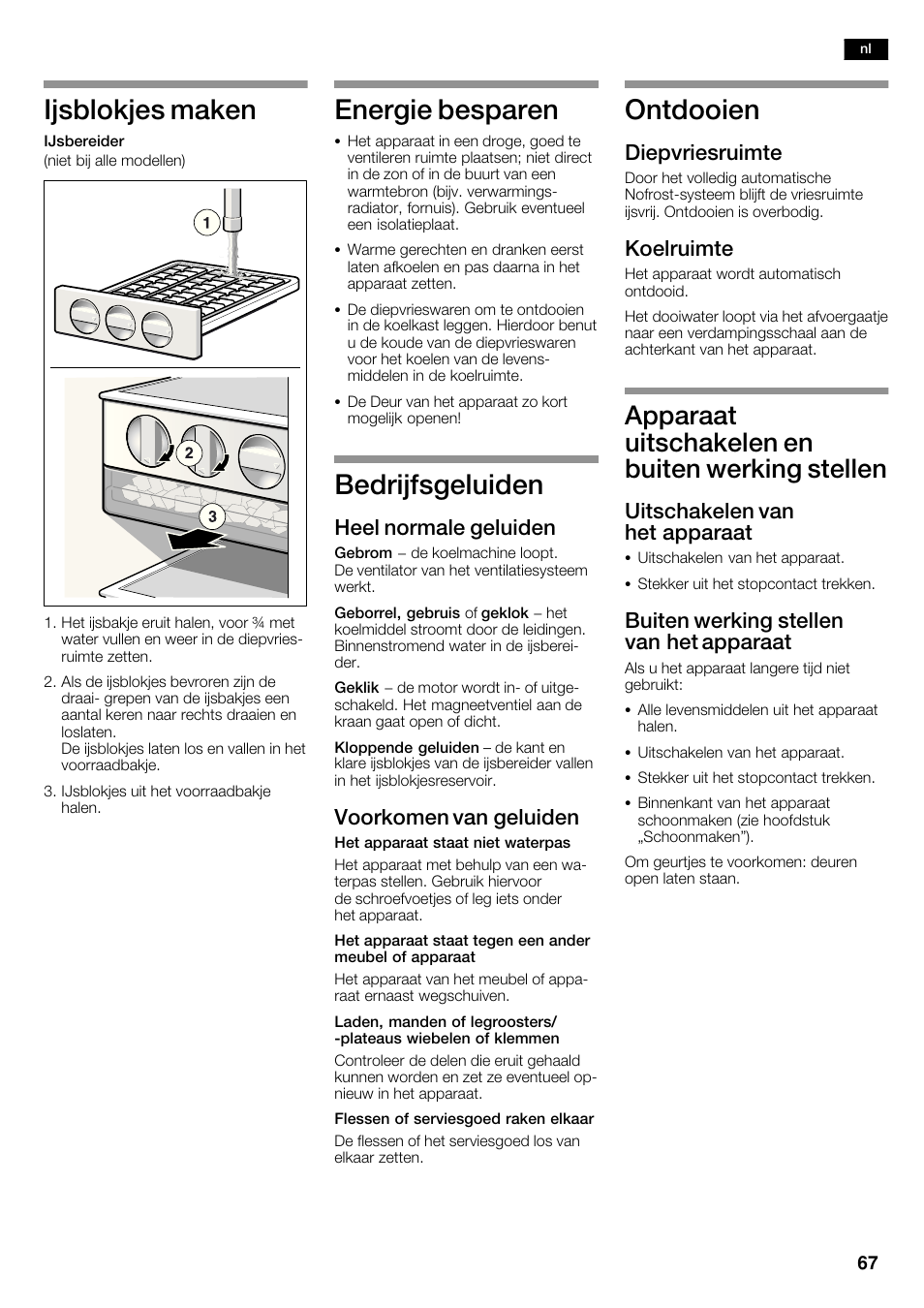 Ijsblokjes maken, Energie besparen, Bedrijfsgeluiden | Ontdooien, Apparaat uitschakelen en buiten werking stellen, Heel normale geluiden, Voorkomen van geluiden, Diepvriesruimte, Koelruimte, Uitschakelen van het apparaat | Siemens KA62NV40 User Manual | Page 67 / 71