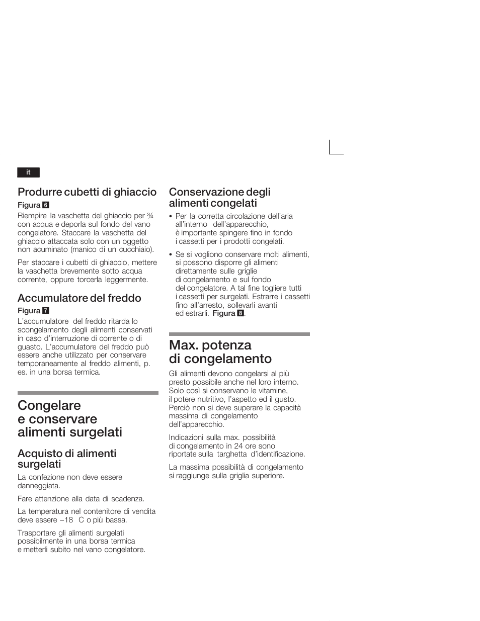 Congelare e conservare alimenti surgelati, Max. potenza di congelamento, Produrre cubetti di ghiaccio | Accumulatore del freddo, Acquisto di alimenti surgelati, Conservazione degli alimenti congelati | Siemens GU15DA55 User Manual | Page 44 / 65