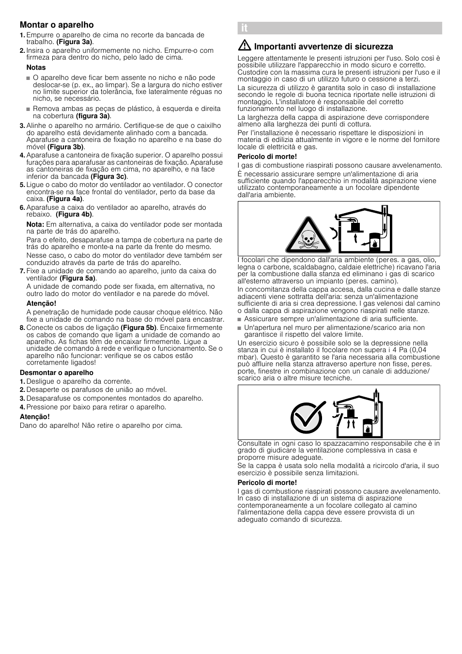 Montar o aparelho, Notas, Nota | Atenção, Desmontar o aparelho, Desligue o aparelho da corrente, Desaperte os parafusos de união ao móvel, Desaparafuse os componentes montados do aparelho, Pressione por baixo para retirar o aparelho, Â istruzioni per il montaggio | Siemens LD97AA670 User Manual | Page 15 / 24