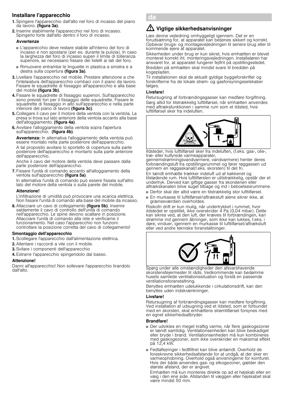 Installare l'apparecchio, Avvertenze, Avvertenza | Attenzione, Smontaggio dell'apparecchio, Allentare i raccordi a vite con il mobile, Svitare i componenti dell'apparecchio, Estrarre l'apparecchio spingendolo dal basso, Monteringsvejledning, Vigtige sikkerhedsanvisninger | Siemens LD97AA670 User Manual | Page 17 / 24