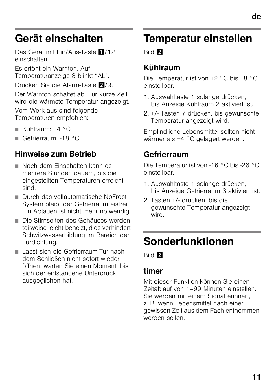 Gerät einschalten, Kühlraum: +4 °c, Gefrierraum: -18 °c | Hinweise zum betrieb, Temperatur einstellen, Kühlraum, Gefrierraum, Sonderfunktionen, Timer, De 11 | Siemens KG49NSW31 User Manual | Page 11 / 108