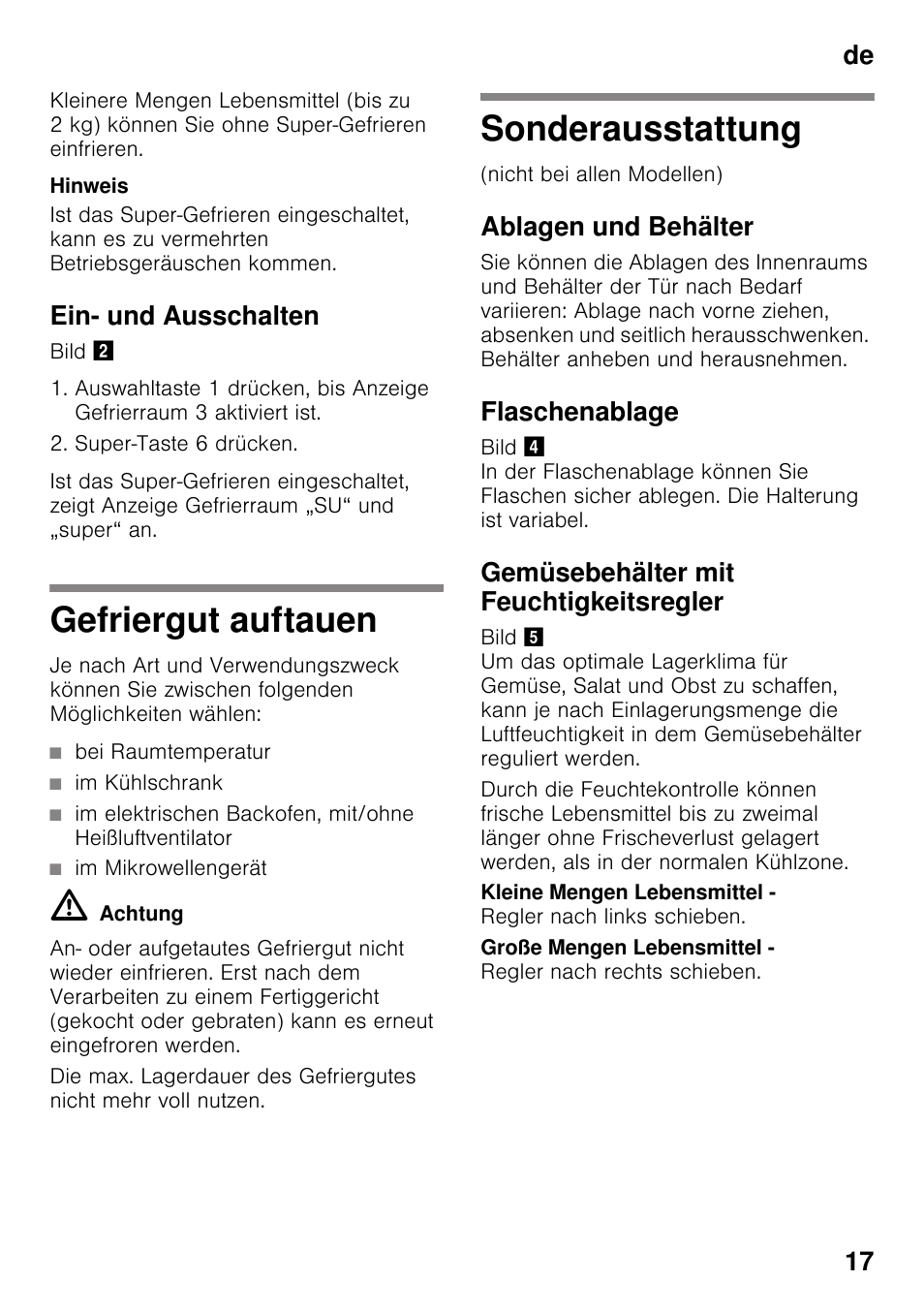 Ein- und ausschalten, Gefriergut auftauen, Bei raumtemperatur | Im kühlschrank, Im mikrowellengerät, Sonderausstattung, Ablagen und behälter, Flaschenablage, Gemüsebehälter mit feuchtigkeitsregler, Gefriergut auftauen sonderausstattung | Siemens KG49NSW31 User Manual | Page 17 / 108