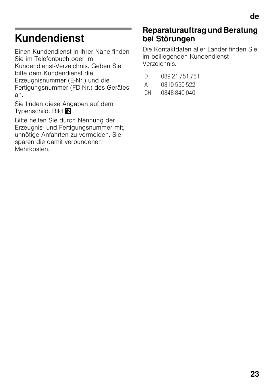 Kundendienst, Reparaturauftrag und beratung bei störungen, De 23 | Siemens KG49NSW31 User Manual | Page 23 / 108