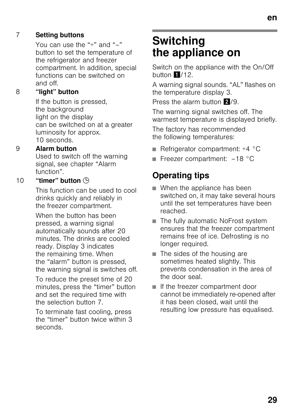 Switching the appliance on, Refrigerator compartment: +4 °c, Freezer compartment: –18 °c | Operating tips, En 29 | Siemens KG49NSW31 User Manual | Page 29 / 108