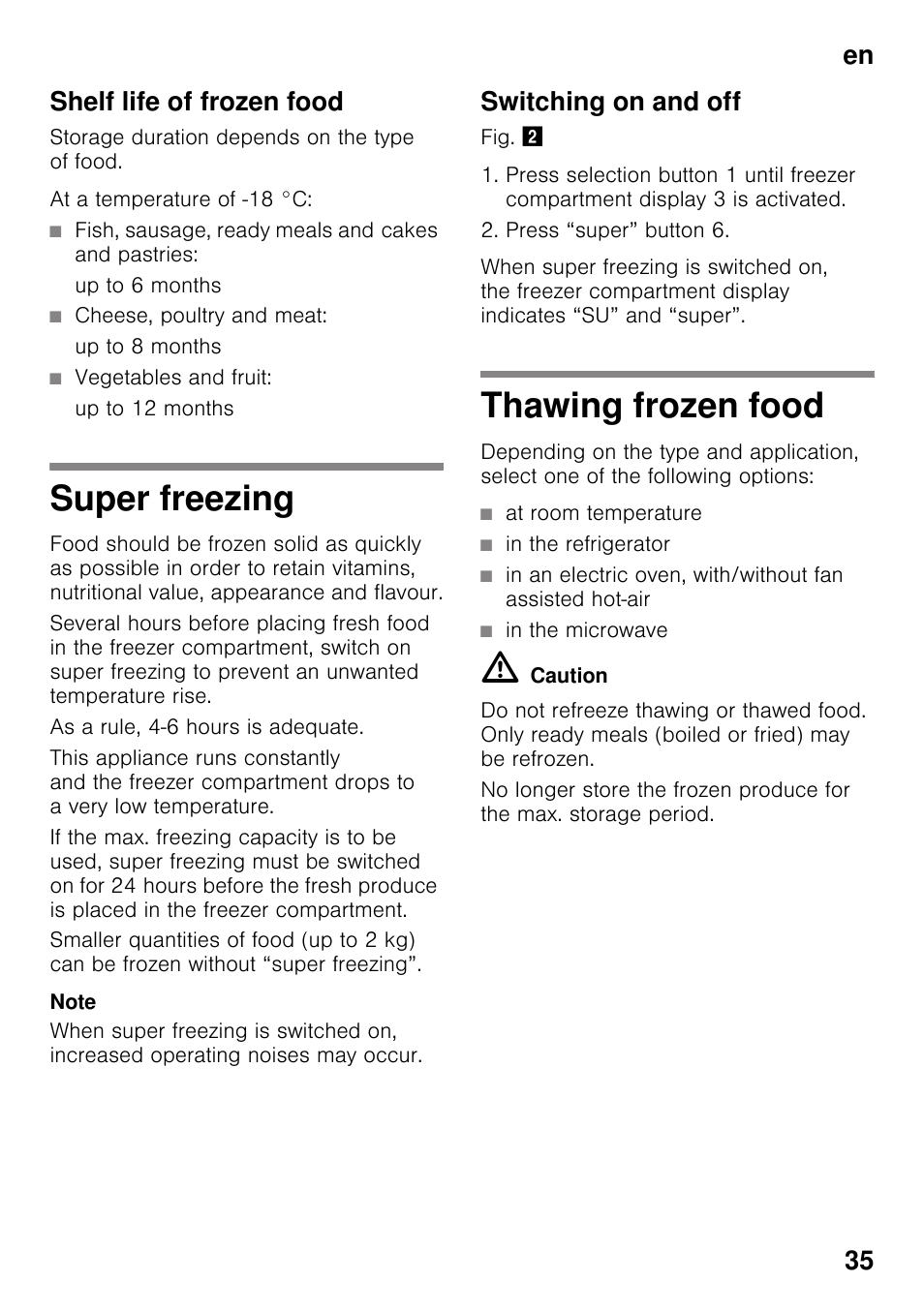 Shelf life of frozen food, Fish, sausage, ready meals and cakes and pastries, Up to 6 months | Cheese, poultry and meat, Up to 8 months, Vegetables and fruit, Up to 12 months, Super freezing, Switching on and off, Thawing frozen food | Siemens KG49NSW31 User Manual | Page 35 / 108