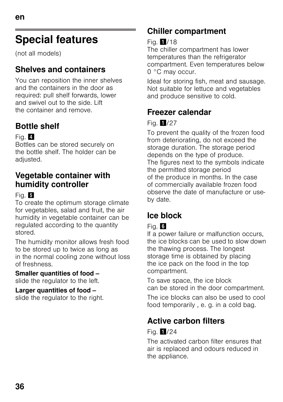 Special features, Shelves and containers, Bottle shelf | Vegetable container with humidity controller, Chiller compartment, Freezer calendar, Ice block, Active carbon filters, En 36 | Siemens KG49NSW31 User Manual | Page 36 / 108