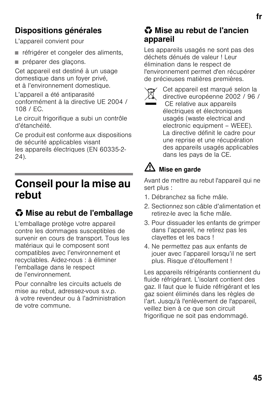 Dispositions générales, Réfrigérer et congeler des aliments, Préparer des glaçons | Conseil pour la mise au rebut, Mise au rebut de l'emballage, Mise au rebut de l'ancien appareil, Fr 45 dispositions générales | Siemens KG49NSW31 User Manual | Page 45 / 108